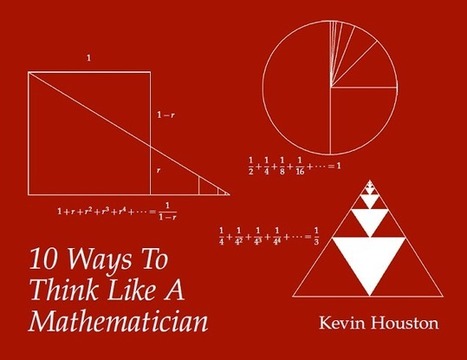 Diez formas de pensar como un matem&aacute;tico - Gaussianos | Gaussianos | Educaci&oacute;n Siglo XXI, Econom&iacute;a 4.0 | Scoop.it