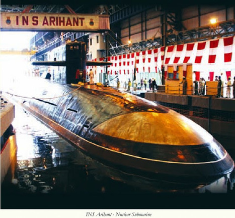 En dépit des déclarations des derniers mois, le SNLE indien Arihant ne serait pas encore prêt pour ses essais à la mer | Newsletter navale | Scoop.it
