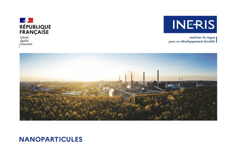 Nanoparticules autour des installations class&eacute;es | Ineris | Pr&eacute;vention du risque chimique | Scoop.it
