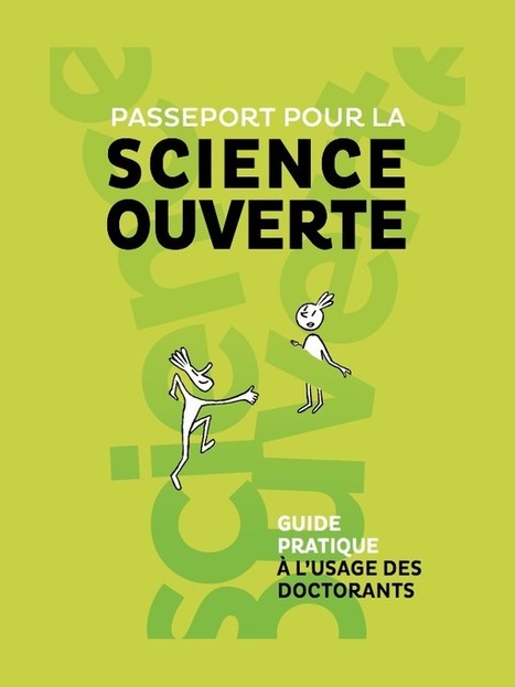 Passeport pour la Science Ouverte | Guide pratique à l’usage des doctorants | Emplois, bourses, prix, divers | Scoop.it