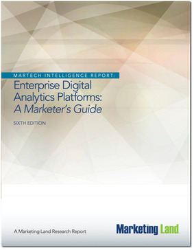[FREE] Digital Analytics Platforms: A Marketer's Guide - Marketing Land | The MarTech Digest | Scoop.it