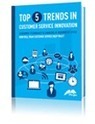 Top 5 Trends in Customer Service Innovation | T.I.P.S. Tracking | Scoop.it