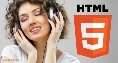 Música y Video en el blog con HTML5 | TIC & Educación | Scoop.it