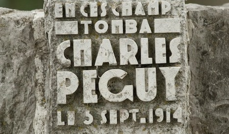 Charles Péguy, écrivain vivant | Autour du Centenaire 14-18 | Scoop.it