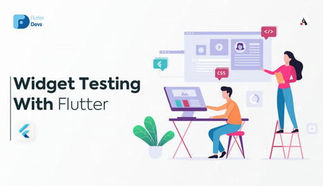Widget Testing With Flutter. As your application gets greater and… | Flutter Packages Widgets Architecture | Scoop.it