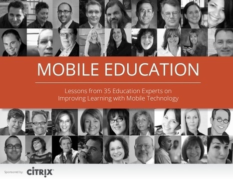 Mobile Education - Lessons from 35 Education Experts on Improving Learning with Mobile Technology | BYOD – Bring Your Own Device | Scoop.it