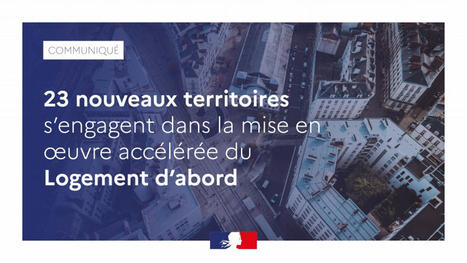 23 nouveaux territoires s’engagent dans la mise en œuvre accélérée du Logement d’abord | Gouvernement | La SELECTION du Web | CAUE des Vosges - www.caue88.com | Scoop.it