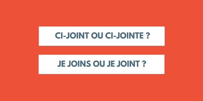 Ci-joint ou ci-jointe / je vous joins ou je vous joint ? | POURQUOI PAS... EN FRANÇAIS ? | Scoop.it