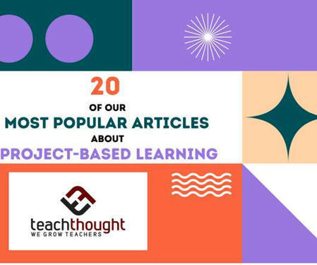 Twenty of our most popular articles about project-based learning | Creative teaching and learning | Scoop.it