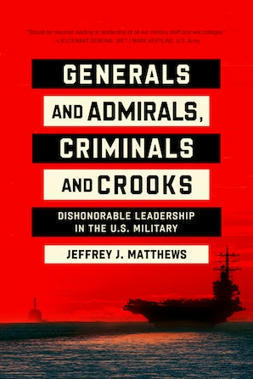 Generals and Admirals, Criminals and Crooks | Toxic Leadership | Scoop.it