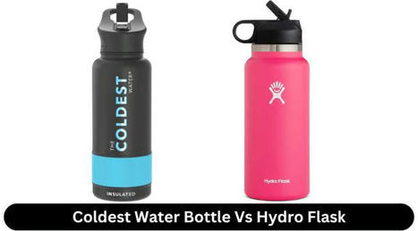 Coldest Water Bottle Vs Hydro Flask: Which Is Best? | Education | Scoop.it