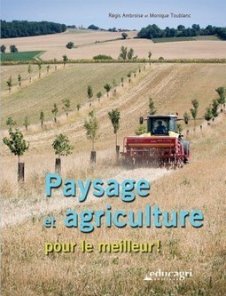 Paysage et agriculture pour le meilleur! | Biodiversité | Scoop.it