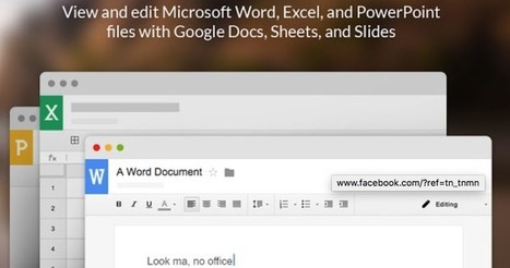 Here Is How to Edit, Download and Convert Office Files to Google Docs, Sheets, or Slides | Education 2.0 & 3.0 | Scoop.it
