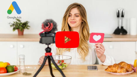 Google Ads x vid&eacute;os d'influenceurs : une nouveaut&eacute; qui va plaire aux annonceurs | Marketing d'influence | Scoop.it