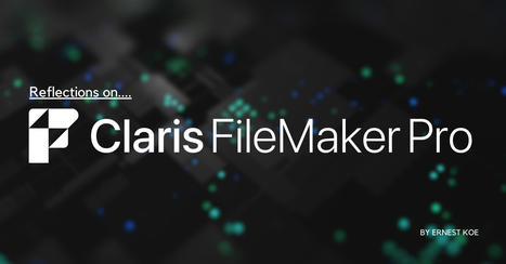Reflections on FileMaker in 2023 | Learning Claris FileMaker | Scoop.it