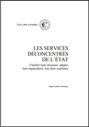 Les services déconcentrés de l'Etat - Rapport public thématique de la Cour des Comptes  | Doc [actu] - Le bulletin bibliographique des nouvelles ressources disponibles au centre de documentation de l’ADACL. | Scoop.it