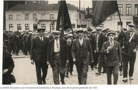 Le Roubaix d&rsquo;avant&nbsp;: quand les ouvriers du textile manifestaient en costume-cravate | ENSAIT DOC | Scoop.it