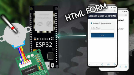 ESP32 Web Server: Control Stepper Motor | tecno4 | Scoop.it