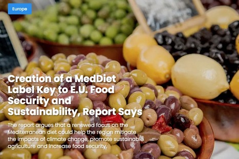MedDiet : Creation of a label Key to E.U. Food Security and Sustainability, Report Says | CIHEAM Press Review | Scoop.it