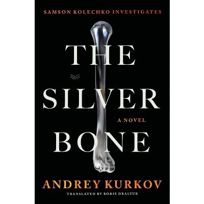 Historical Crime Fiction: The Silver Bone by Andrey Kurkov, translated by Boris Dralyuk – Droll detective work in revolutionary Kyiv | Writers & Books | Scoop.it