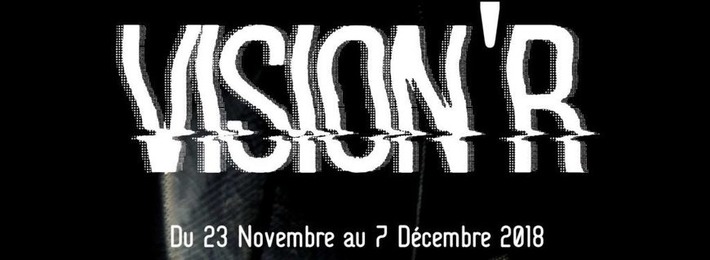 Programme Vision'R VJ Festival 2018 | LeCollagiste | Scoop.it