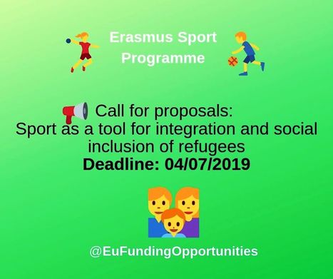 Call for proposals: #Sport as a tool for integration and social inclusion of refugees #EUfunding ⛹️‍♀️ | EU FUNDING OPPORTUNITIES  AND PROJECT MANAGEMENT TIPS | Scoop.it