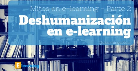 El mito de la deshumanización del e-learning | Las TIC en el aula de ELE | Scoop.it