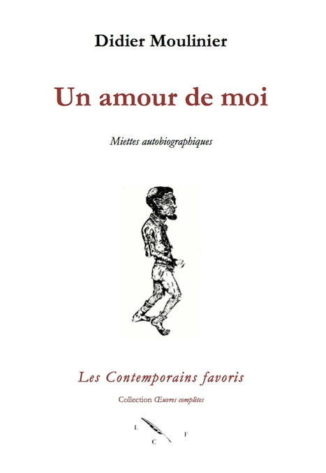 Un amour de moi - Miettes autobiographiques | Didier Moulinier | Scoop.it