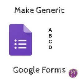 Make a Generic Google Form (for assessments - including Math assessments) by @AliceKeeler | iGeneration - Humane Use of Technology in an AI world (Pedagogy & Digital Innovation) | Scoop.it