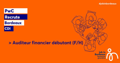 Auditeur financier débutant (h/f) | Job in Bordeaux | Scoop.it