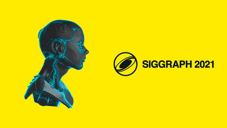 SIGGRAPH 2021 en ligne pour la 48ᵉ édition | Flux VJing | Scoop.it