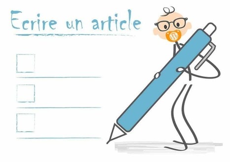 Le parfait article de blog WordPress pour vos lecteurs & les moteurs | WordPress France | Scoop.it