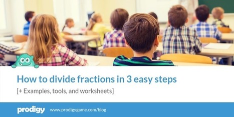 How to Divide Fractions in 3 Easy Steps by  Ryan Juraschka | iGeneration - 21st Century Education (Pedagogy & Digital Innovation) | Scoop.it