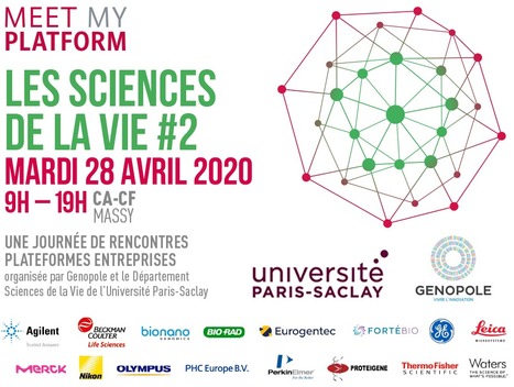FOCUS PLATEFORME : Meet My Platform | Sciences de la Vie #2 : Mardi 28 Avril 2020 : Inscrivez-vous ! | Life Sciences Université Paris-Saclay | Scoop.it