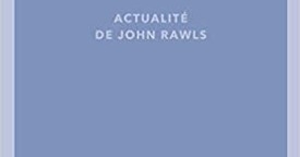 Catherine Audard : La démocratie et la raison. Actualité de John Rawls | Les Livres de Philosophie | Scoop.it