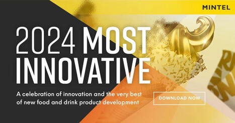 Most Innovative Food and Drink 2024 | IPCI : Ingénierie de Produits à l'interface Cuisine-Industrie | Scoop.it