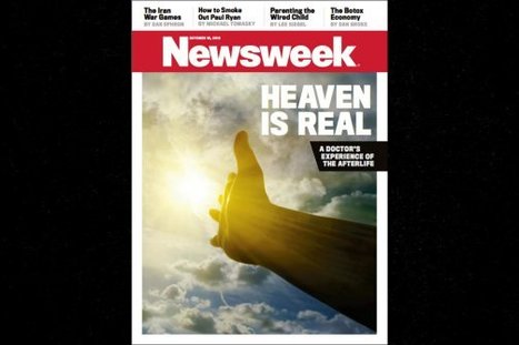 Heaven Is Real: A Doctor’s Experience With the Afterlife | Science News | Scoop.it