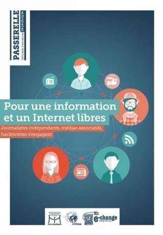 Pour une information et un Internet libres : journalistes indépendants, médias associatifs et hacktivistes s’engagent | Libertés Numériques | Scoop.it
