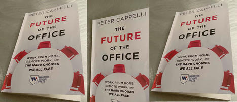 A must-read: Peter Cappelli’s latest book: The Future of the Office | Chief People Officers | Scoop.it