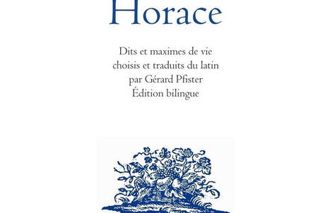 Horace : Ainsi parlait Horace. Dits et maximes de vie | Les Livres de Philosophie | Scoop.it