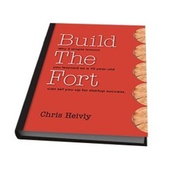 Build The Fort by friend @chrisheivly #mustread For #startups | Startup Revolution | Scoop.it