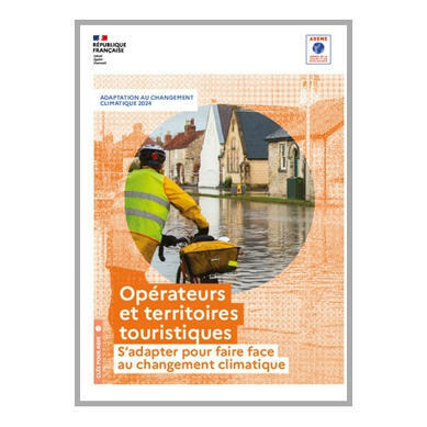 Opérateurs et territoires touristiques : s'adapter pour faire face au changement climatique - ADEME | Aménagement durable | Scoop.it
