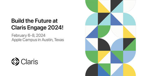 Engage 2024 event information - claris.com | Claris FileMaker Love | Scoop.it