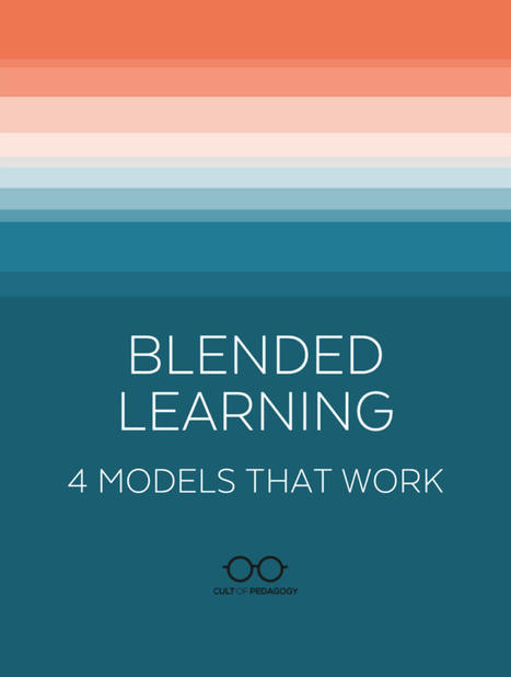 Blended Learning: 4 Models that Work | blended learning | Scoop.it