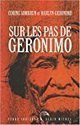 Critique de Sur les pas de Geronimo - Corine Sombrun par florinette | J'écris mon premier roman | Scoop.it