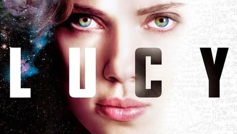 Le film "Lucy" de Luc Besson : un message luciférien (1ère partie) | EXPLORATION | Scoop.it