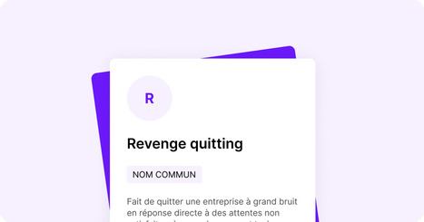 Le &laquo; revenge quitting &raquo;&nbsp;: l&rsquo;art de la d&eacute;mission bruyante et assum&eacute;e | FUTURE OF WORK | Scoop.it