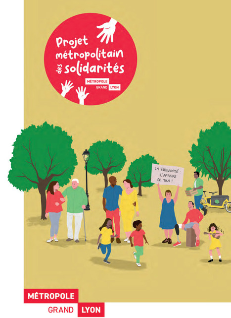 Métropole de Lyon : Projet métropolitain des solidarités 2023-2027 | Veille Urbalyon : Cohésion sociale et territoriale | Scoop.it