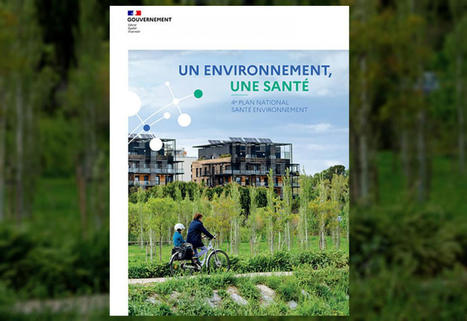 Le quatri&egrave;me plan national Sant&eacute; Environnement enfin lanc&eacute; | Accompagnement, Social & Sant&eacute; | Scoop.it