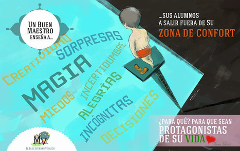 Un buen maestro enseña a sus alumnos a salir fuera de su zona de confort | Scoop-it-Ajos para educar y orientar | Scoop.it